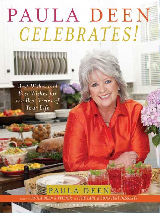 Title details for Paula Deen Celebrates! by Paula Deen - Wait list